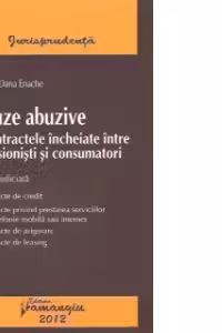 Clauze abuzive in contractele incheiate intre profesionisti si consumatori