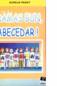 Ramas bun, Abecedar! si Sarbatoarea cifrelor