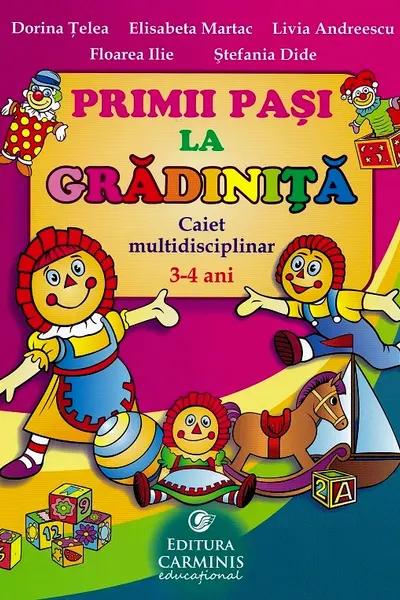 Primii pași la grădiniță - Caiet 3-4 ani