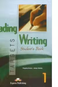 Reading and Writing, Targets 1, Student's Book Curs de limba engleza