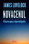 Novacenul. Viitoarea epoca a hiperinteligentei