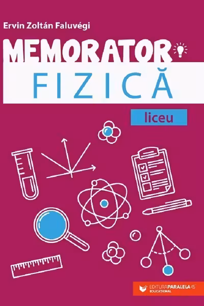 Memorator de fizica pentru liceu Ed.3