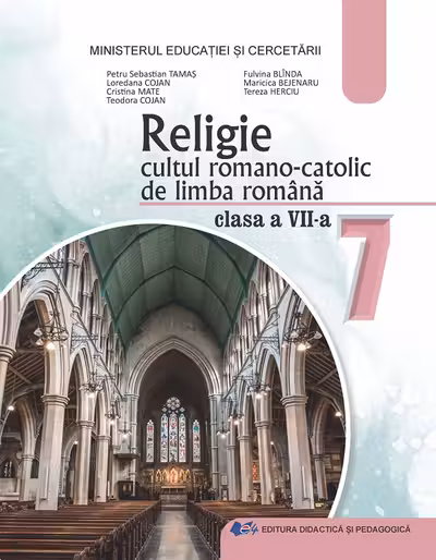 Religie. Cultul romano-catolic de limba romana - Clasa 7 - Manual
