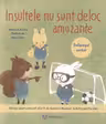 Insultele nu sunt deloc amuzante