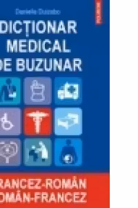 Dictionar medical de buzunar francez-roman, roman-francez