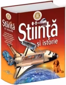 Descopera Lumea. Stiinta si istorie