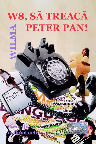 W8, să treacă Peter Pan!