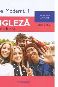 Limba moderna 1 Engleza. Caiet de lucru pentru clasa a 7-a