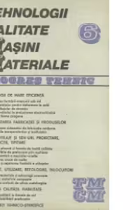 Progres tehnic, TCMM Nr. 6 - Tehnologii de mare eficienta. Modernizarea fabricatieri produselor...