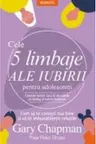 Cele 5 limbaje ale iubirii pentru adolescenti Introspectiv