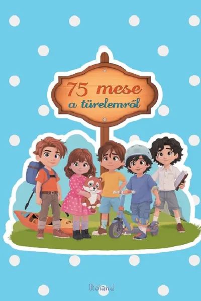 75 mese a turelemrol. 75 povești despre răbdare