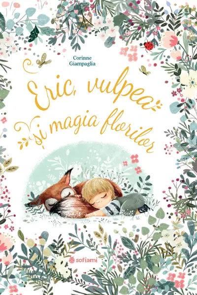 Eric, vulpea si magia florilor
