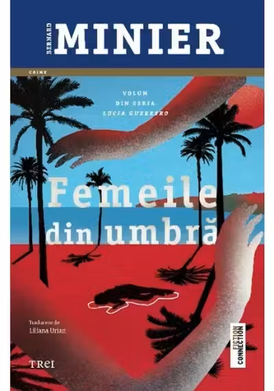 Femeile din umbră (seria Lucia Guerrero, vol.2)