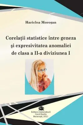 Corelatii statistice intre geneza si expresivitatea anomaliei de clasa a 2-a diviziunea 1