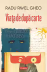 Viata de dupa carte