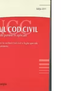 Noul Cod Civil si Legea de punere in aplicare, Editia 2011 actualizata la 19 septembrie 2011