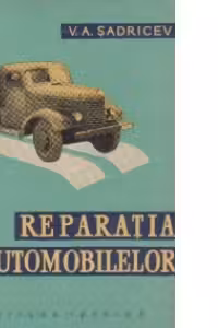 Reparatia automobilelor (traducere din limba rusa)