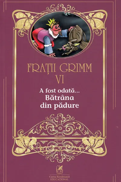 A fost odată... Bătrâna din pădure Vol.6