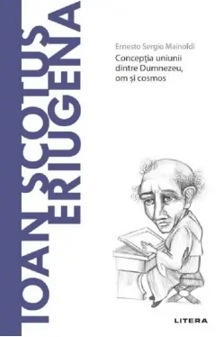 Descopera filosofia. IOAN SCOTUS ERIUGENA