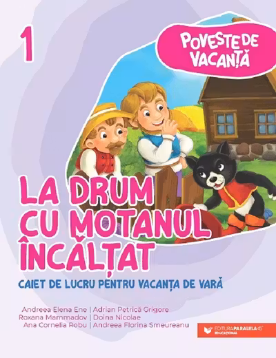 Poveste de vacanta – La drum cu Motanul Incaltat clasa I