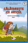 Calatoreste cu Aricel. Caiet de vacanta pentru clasa 1