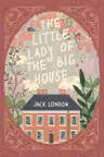The Little Lady of the Big House = Маленькая хозяйка большого дома