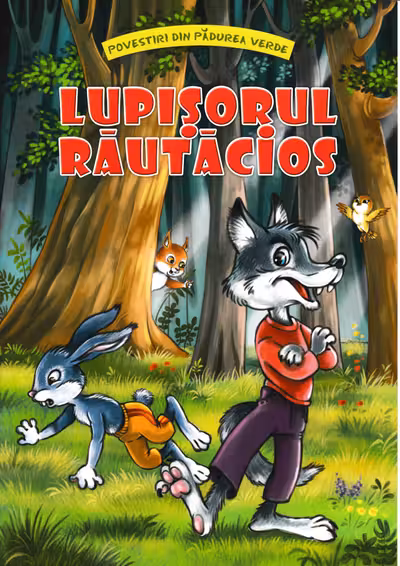 Lupisorul rautacios (Povestiri din padurea verde)