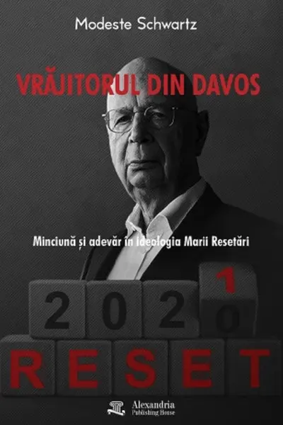 Vrăjitorul din Davos. Minciună și adevăr în ideologia Marii Resetări