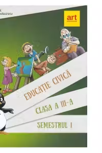 Educatie civica pentru clasa a III-a, semestrul I