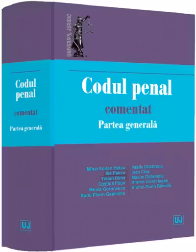 Codul penal comentat. Partea generala