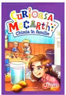 Curioasa McCarthy. Chimia in familie - Tory Christie