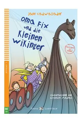 Oma Fix und die kleinen Wikinger