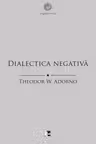 THEODOR W.ADORNO/ DIALECTICA NEGATIVA