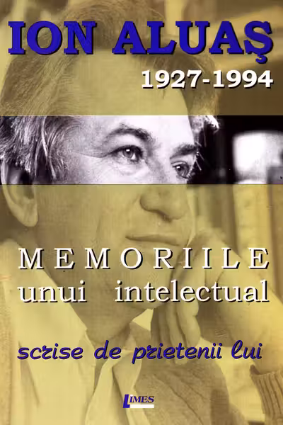 Memoriile unui intelectual scrise de prietenii lui