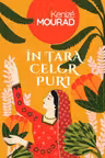 In tara celor puri