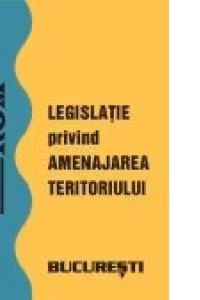 Legislatie privind amenajarea teritoriului national si zonal, ianuarie 2008 (CD)