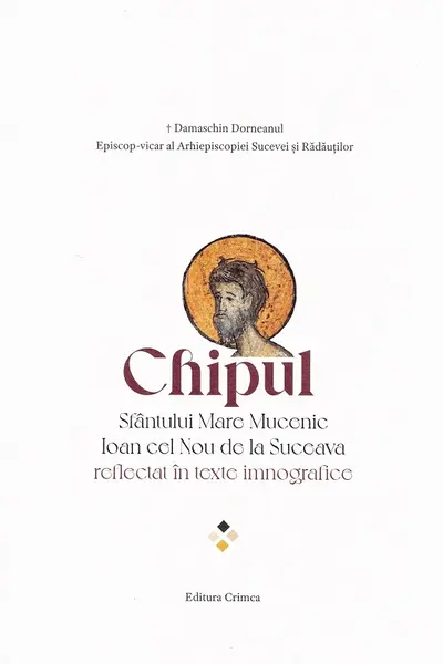 Chipul Sfântului Mare Mucenic Ioan cel Nou de la Suceava reflectat în texte imnografice