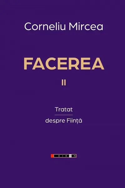 Facerea Vol.2: Tratat despre ființă
