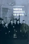 Iubirea noastra-i ca si ura
