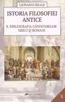 Istoria filosofiei antice Vol.10: Bibliografia gânditorilor greci și romani