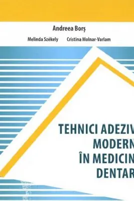 Tehnici adezive moderne in medicina dentara