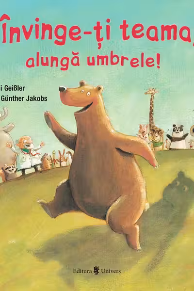 Învinge-ți teama, alungă umbrele!