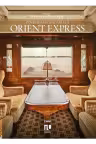 Povestea legendarului Orient Express