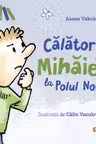 Calatoria lui Mihaies la Polul Nord