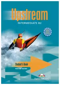 Upstream Intermediate B2 Student Book, Manual de limba engleza pentru clasa a 11-a
