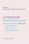Literaturi transnationale in transmisiune directa: Transilvania, translatii, transgresiuni… - Ioana Bot, Madalina Agoston