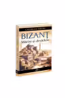 Bizant. Marire si decadere