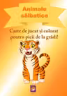 Animale salbatice. Carte de jucat si colorat pentru picii de la gradi!