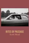 Scott Mead: Rites of Passage