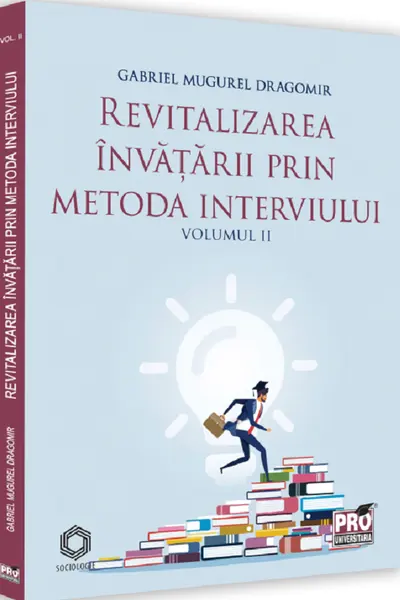 Revitalizarea invatarii prin metoda interviului. Vol. 2